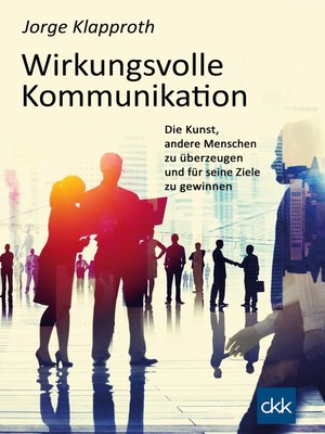 cover image of Wirkungsvolle Kommunikation